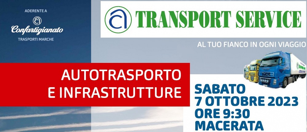 A Macerata sabato 7 il convegno di Transport Service e Confartigianato Trasporti
